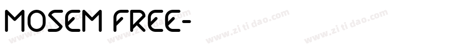 Mosem FREE字体转换